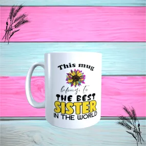 Best Sister Mug Gift, Novelty Mug For Any Occasion. Sister Gift