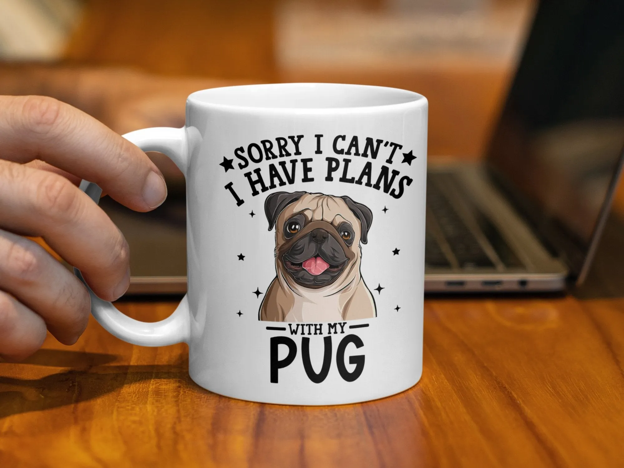 Funny Dog Themed Coffee Mug Sorry I Have Plans with Pug Mug