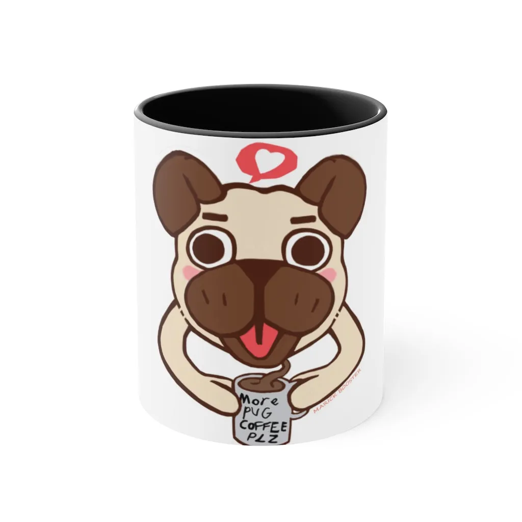 More Pug Coffee Please Accent Mug