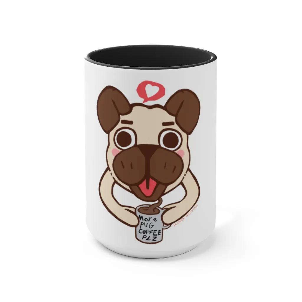 More Pug Coffee Please Accent Mug