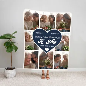 Teesdily | Mommy Mother's Day Picture Blanket, Personalized Photos Fleece, This Blanket As A Hug From Me Blanket, Best Gift For Mom From Son Daughter