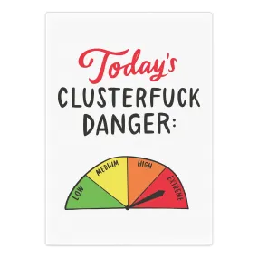 Today's Danger (Clusterfuck) Magnet